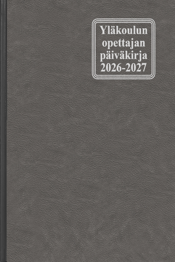 YLÄKOULUN OPETTAJAN PÄIVÄKIRJA 17 X 25 CM 2026-2027 LANKASIDOTTU, HARMAA